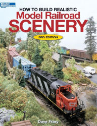 Title: How to Build Realistic Model Railroad Scenery, Author: Dave Frary