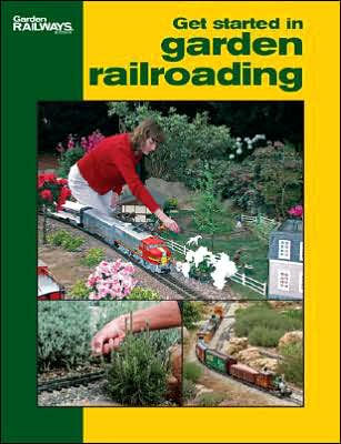 Get Started in Garden Railroading