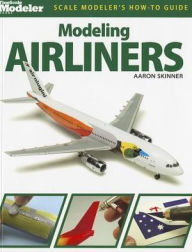 Title: Modeling Airliners, Author: Aaron Skinner