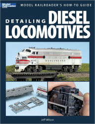 Title: Detailing Diesel Locomotives, Author: Jeff Wilson