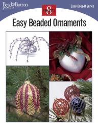 Title: Easy Beaded Ornaments, Author: Bead and Button Magazine Editors