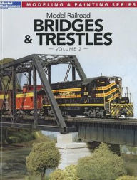 Title: Model Railroad Bridges & Trestles, Volume 2, Author: Jeff Wilson