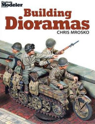Title: Building Dioramas, Author: Chris Mrosko