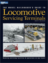 Title: The Model Railroader's Guide to Locomotive Servicing Terminals, Author: Marty McGuirk