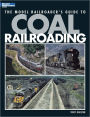 The Model Railroader's Guide to Coal Railroading