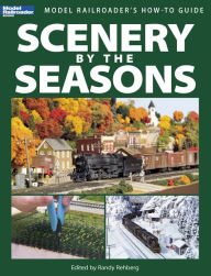Title: Scenery by the Seasons, Author: Model Railroader magazine
