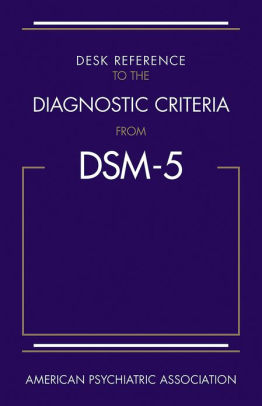 Desk Reference To The Diagnostic Criteria From Dsm 5paperback - 