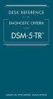 Desk Reference to the Diagnostic Criteria From DSM-5-TRT