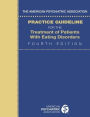 The American Psychiatric Association Practice Guideline for the Treatment of Patients with Eating Disorders