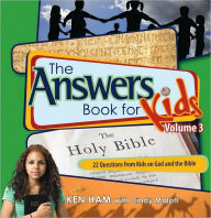 Title: Answers Book For Kids Volume 3: God And The Bible, Author: Ken Ham