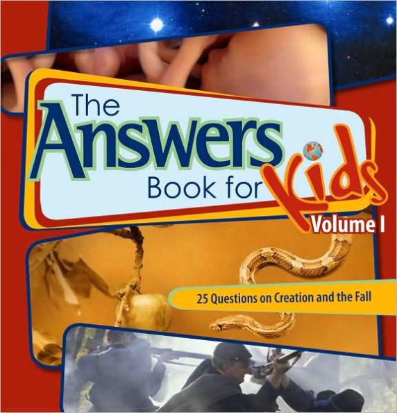 Answers Book For Kids Volume 1: 25 Questions On Creation And The Fall