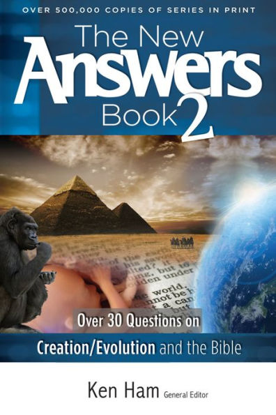 the New Answers Book 2: Over 30 Questions on Creation/Evolution and Bible