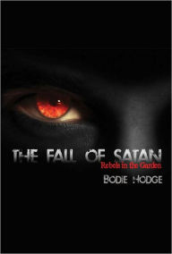 Title: Fall Of Satan, Author: Bodie Hodge
