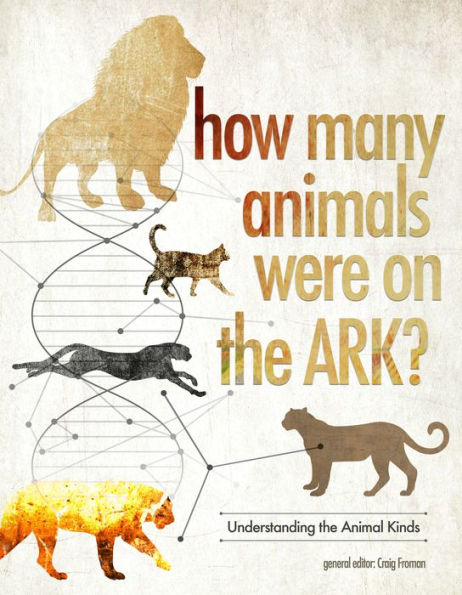 How Many Animals Were on the Ark? : Understanding the Animal Kinds