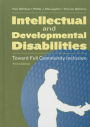 Intellectual and Developmental Disabilities: Toward Full Community Inclusion / Edition 3