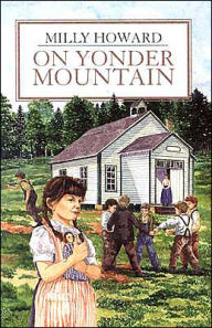 Title: On Yonder Mountain, Author: Milly Howard
