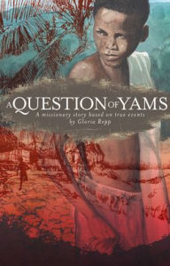 Title: A Question of Yams, Author: Gloria Repp