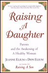 Title: Raising a Daughter: Parents and the Awakening of a Healthy Woman, Author: Jeanne Elium