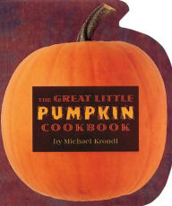 The Great Little Pumpkin Cookbook