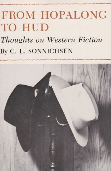 From Hopalong to Hud: Thoughts on Western Fiction