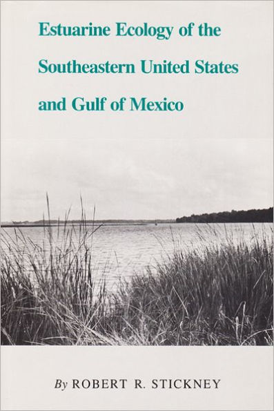 Estuarine Ecology of the Southeastern United States and Gulf of Mexico