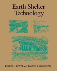 Title: Earth Shelter Technology, Author: Lester L. Boyer
