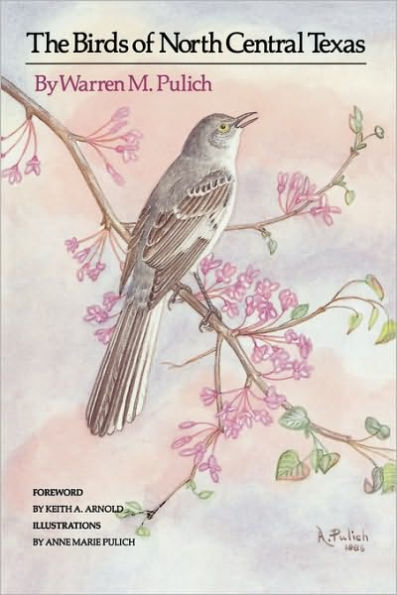Birds of North Central Texas / Edition 1