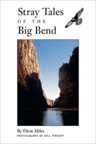 Title: Stray Tales of the Big Bend, Author: Elton Miles