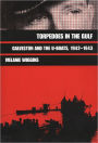 Torpedoes in the Gulf: Galveston and the U-Boats, 1942-1943