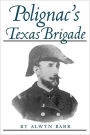 Polignac's Texas Brigade