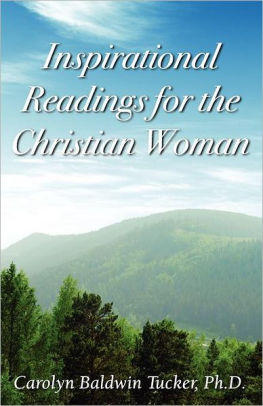 Inspirational Readings For The Christian Woman by Carolyn Baldwin