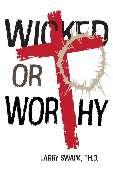 Wicked or Worthy