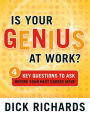 Is Your Genius at Work?: 4 Key Questions to Ask Before Your Next Career Move