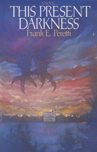 Title: This Present Darkness, Author: Frank E. Peretti