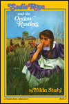 Title: Sadie Rose and the Outlaw Rustlers, Author: Hilda Stahl