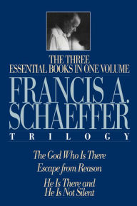 Title: Francis A. Schaeffer Trilogy, Author: Francis A. Schaeffer