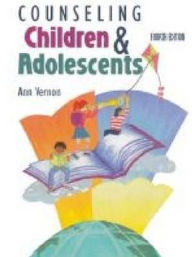 Title: Counseling Children and Adolescents / Edition 4, Author: Ann Vernon