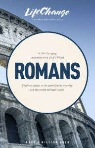 Title: Romans: Encouragement for Your Lifetime Journey, Author: The Navigators