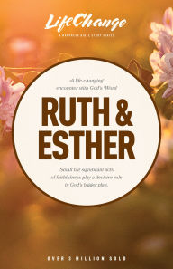 Title: Ruth and Esther, Author: The Navigators