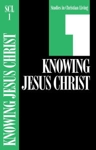 Title: Knowing Jesus Christ, Author: The Navigators