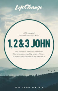 Title: NavPress Bible Study on the Books of 1, 2 and 3 John, Author: The Navigators