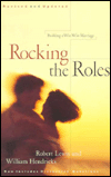 Title: Rocking the Roles: Building a Win-Win Marriage, Author: Robert D. Lewis