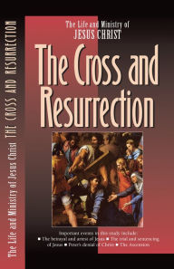 Title: The Cross and the Resurrection, Author: The Navigators