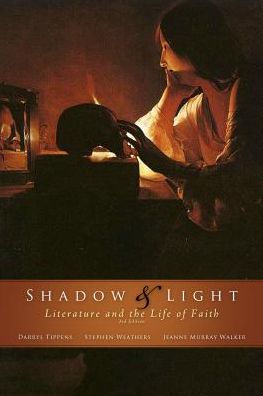 Shadow and Light: Literature and the Life of Faith, 3rd Edition