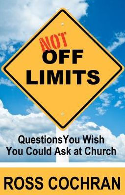 Not Off Limits: Questions You Wish Could Ask at Church