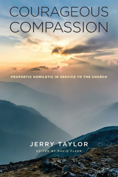 Courageous Compassion: A Prophetic Homiletic in Service to the Church