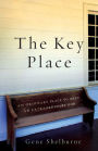 The Key Place: An Ordinary Place to Meet an Extraordinary God