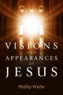 Visions and Appearances of Jesus