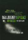 Dark Journey Deep Grace: Jeffrey Dahmer's Story of Faith