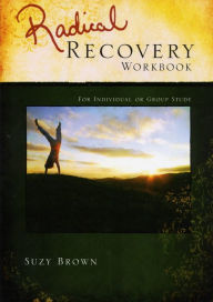 Title: Radical Recovery Workbook, Author: Suzy Brown